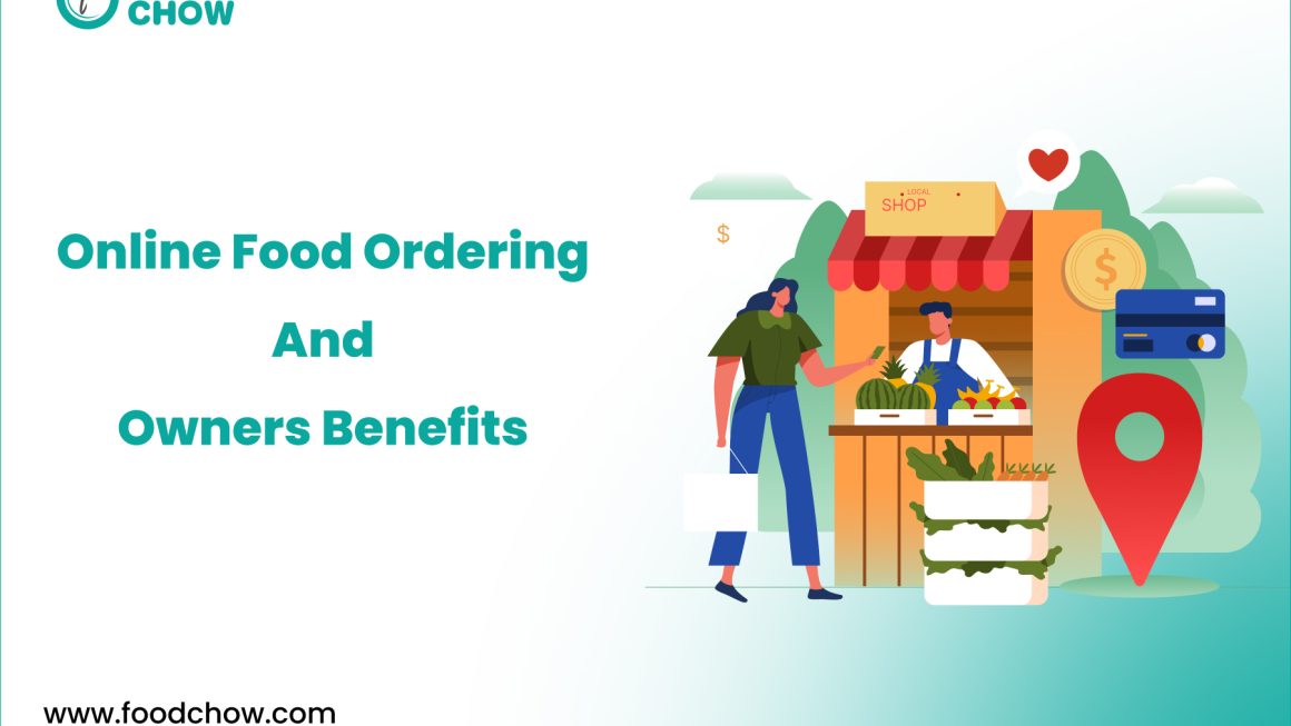 7 Benefits Of Owning An Online Food Ordering Portal