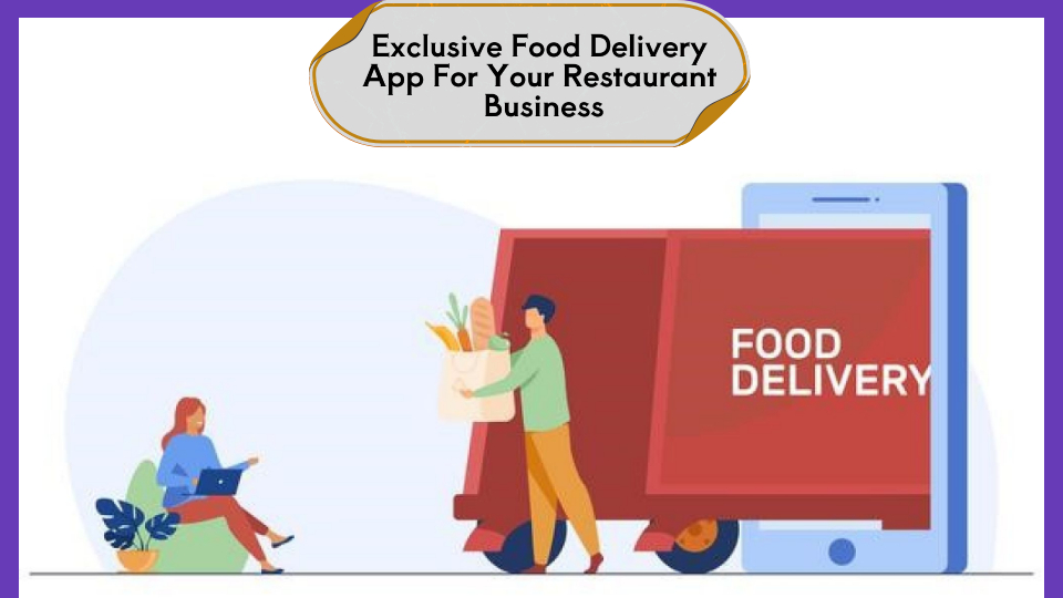 Best Food Delivery Application & Driver Management Solution For Your Restaurants