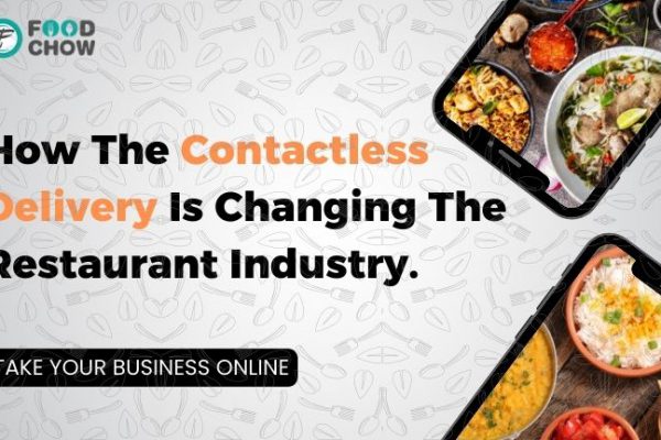 How The Contactless Delivery Is Changing The Restaurant Industry.