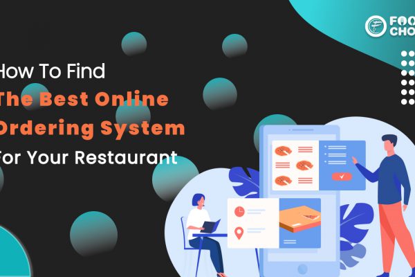 How To Find The Best Online Ordering System For Your Restaurant