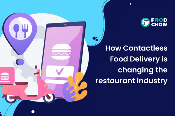 How Contactless Food Delivery is Changing the Restaurant Industry