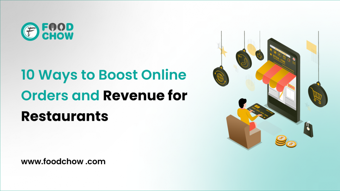 10 Ways to Boost Online Orders and Revenue for Restaurants in 2023