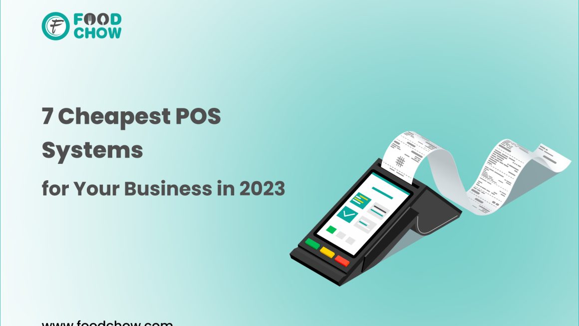 7 Cheapest POS Systems for Your Business in 2023