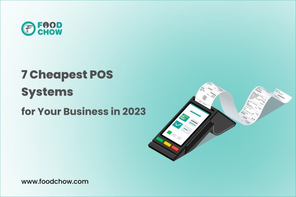 7 Cheapest POS Systems for Your Business in 2023