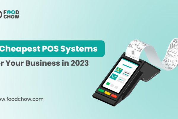 7 Cheapest POS Systems for Your Business in 2023