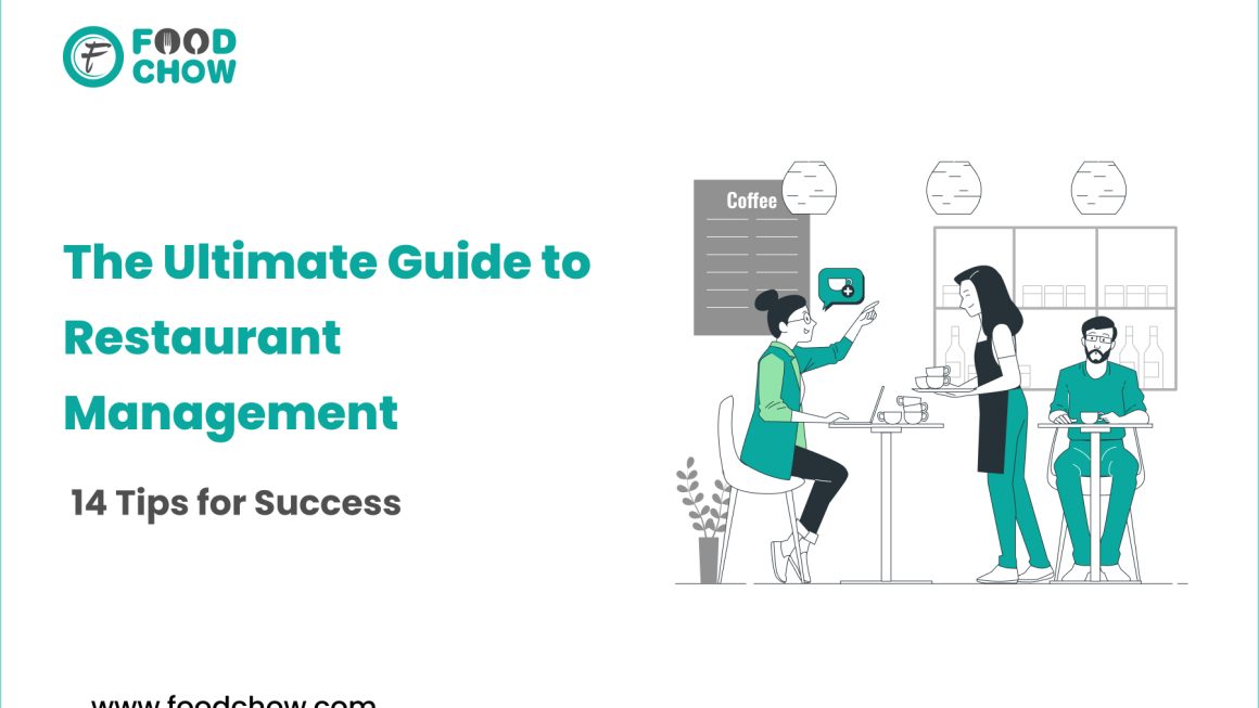 The Ultimate Guide to Restaurant Management: 14 Tips for Success