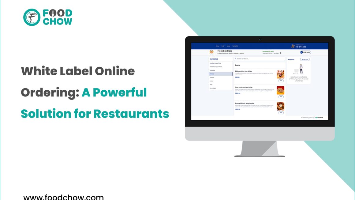 White Label Online Ordering: A Powerful Solution for Restaurants