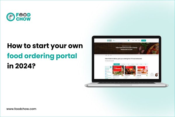 How to start your own food ordering portal in 2024?
