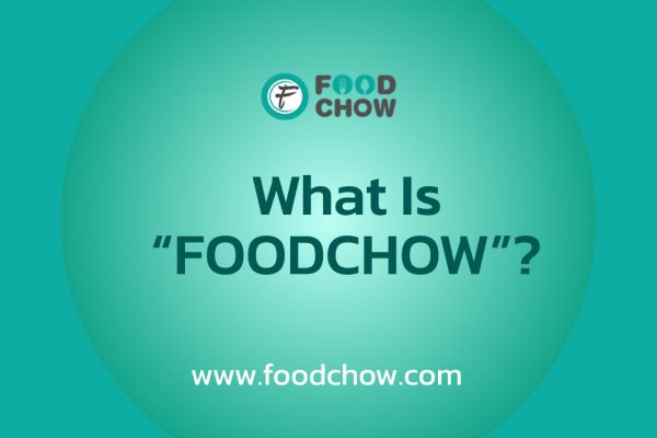 What is FoodChow?