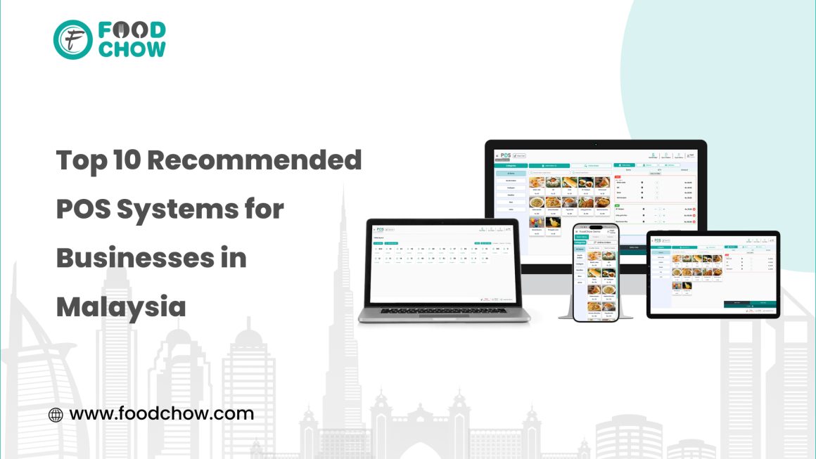 Top 10 Recommended POS Systems for Businesses in Malaysia