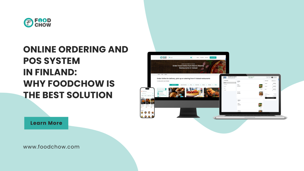 FoodChow online ordering and POS system for restaurants in Finland, showcasing menu customization, offers, and streamlined operations.